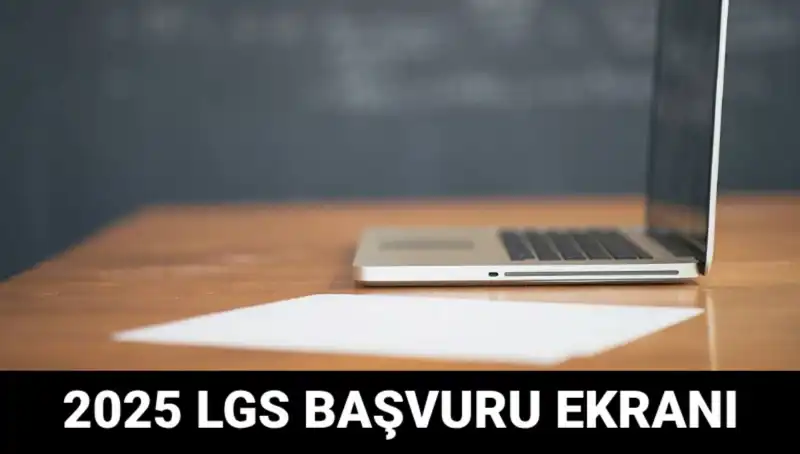 LGS Başvuruları Başladı: 2025 Yılına Özel e-Okul Ekranı ile Kolay Başvuru