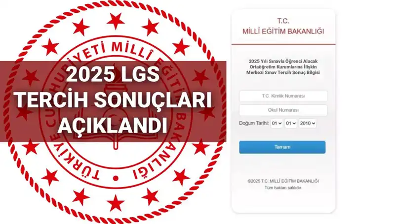 LGS Tercih Sonuçları Açıklandı: 2025 MEB Sorgulama Ekranı ile Öğrenin!