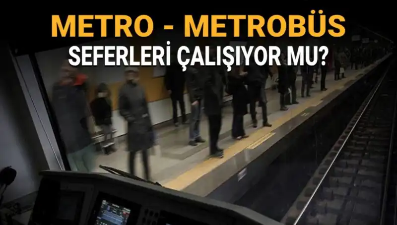 İstanbul’da Metro ve Metrobüs Seferleri: Bugün Durum Nedir?