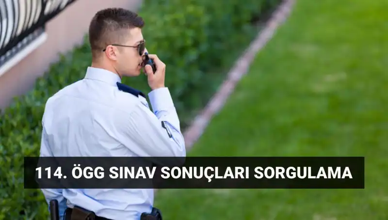 ÖGG Sınav Sonuçları Açıklandı mı? 114. Dönem Sonuçları İçin Tıklayın!