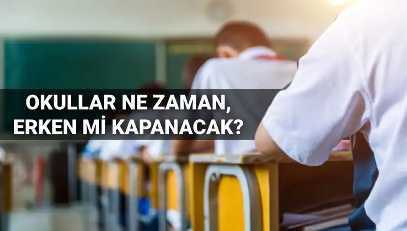 2024-2025 Eğitim Yılı Okul Kapanış Tarihleri: Erken Tatil İhtimali Var mı?